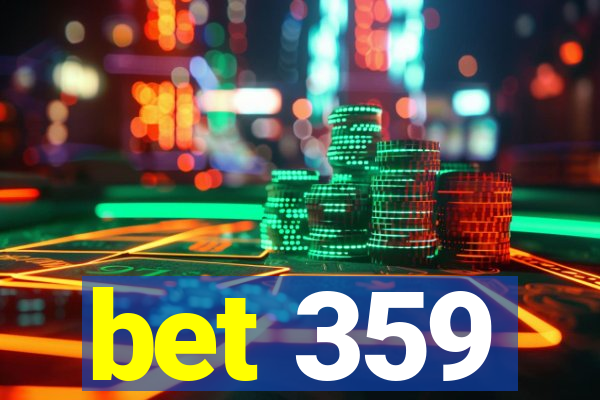 bet 359